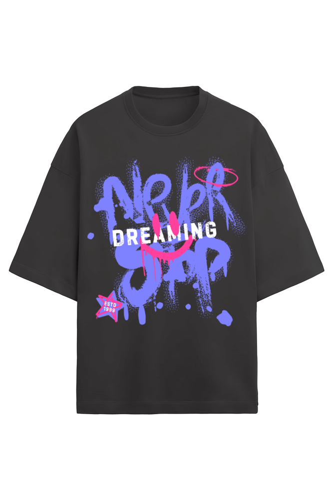 Never Stop Dreaming - Terry Oversized Tshirt