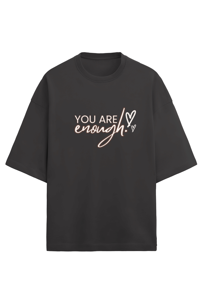 You are Enough - Terry Oversized Tshirts (Women)