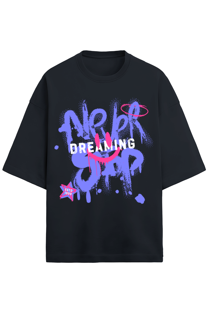 Never Stop Dreaming - Terry Oversized Tshirt