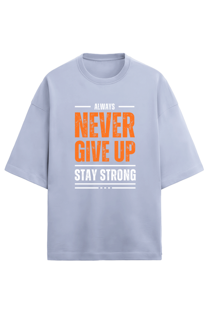 Never Give Up - Terry Oversized Tshirts (Women)