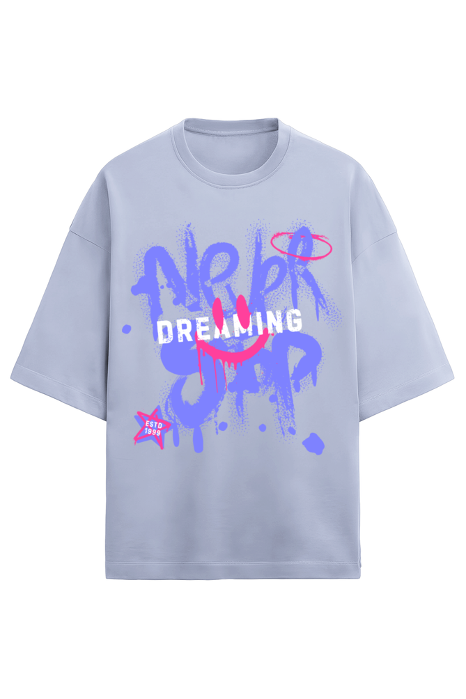 Never Stop Dreaming - Terry Oversized Tshirt