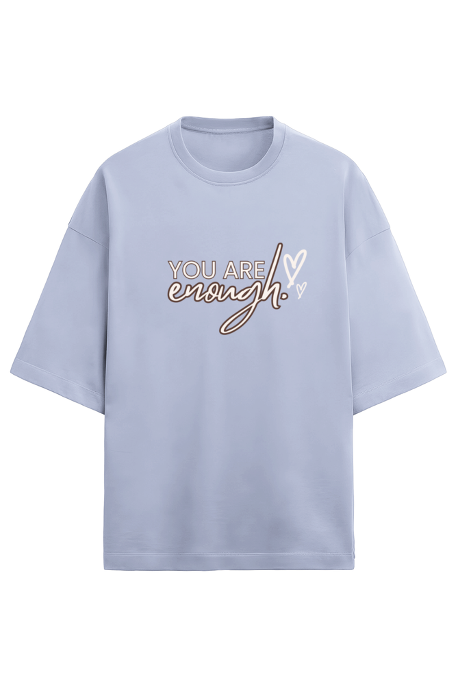 You are Enough - Terry Oversized Tshirts (Women)