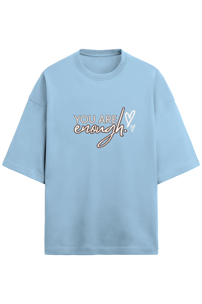 You are Enough - Terry Oversized Tshirts (Women)