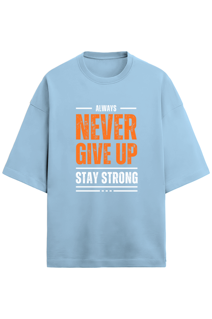Never Give Up - Terry Oversized Tshirts (Women)