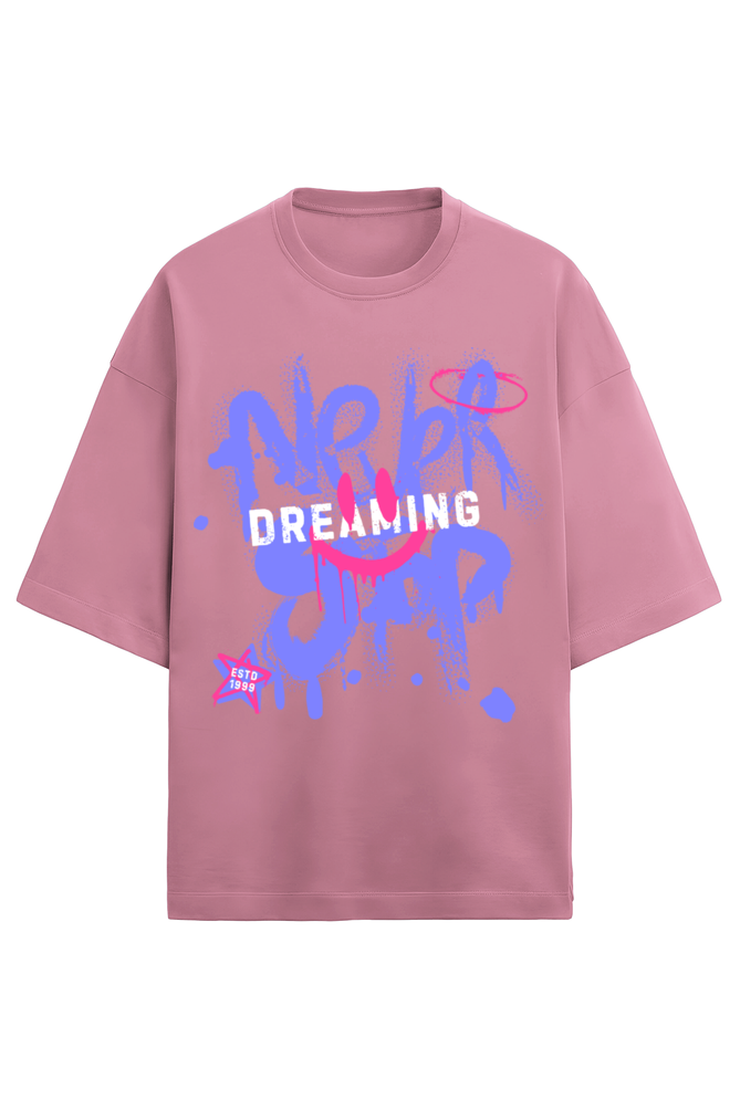 Never Stop Dreaming - Terry Oversized Tshirt