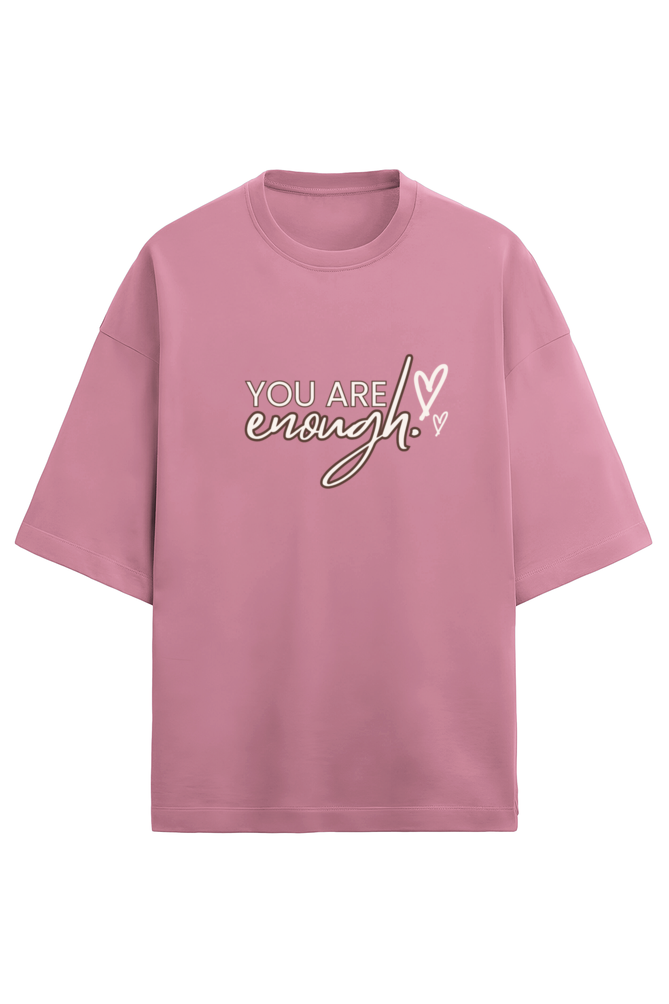 You are Enough - Terry Oversized Tshirts (Women)