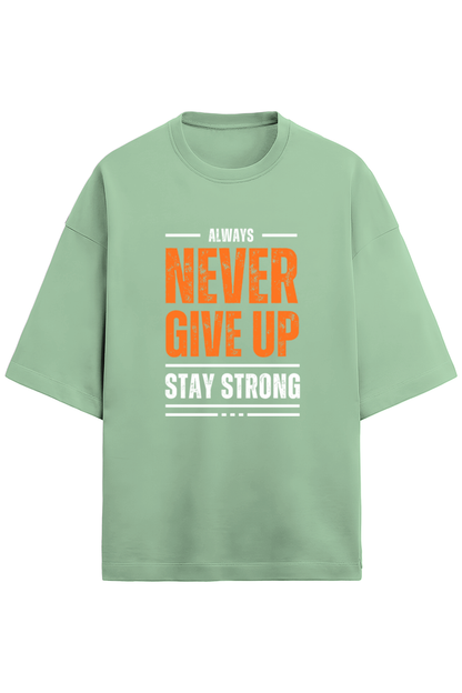 Never Give Up - Terry Oversized Tshirts (Women)
