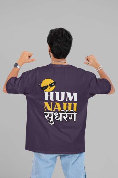 Hum Nahi - Oversized Tshirt.